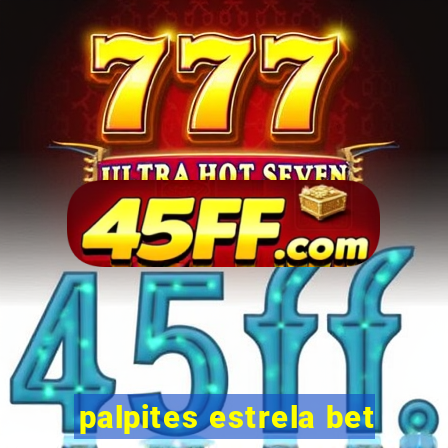 palpites estrela bet